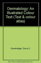 Dermatology: An Illustrated Colour Text (Text & colour atlas)