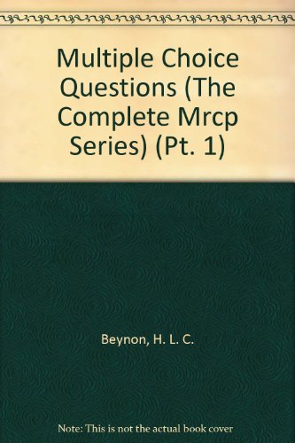 Multiple Choice Questions (The Complete Mrcp Series) (Pt. 1)