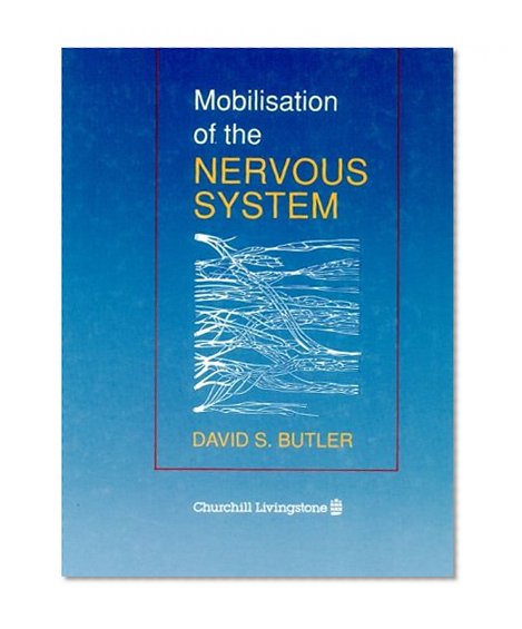 Mobilisation of the Nervous System, 1e