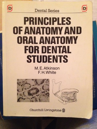 Principles of Anatomy and Oral Anatomy for Dental Students (Dental Series)