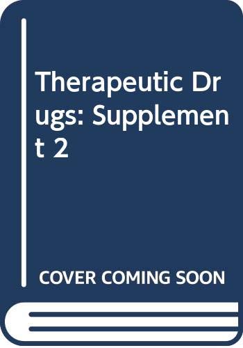 Therapeutic Drugs: Supplement 2