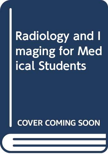 Radiology and Imaging for Medical Students