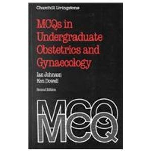 MCQ's in Undergraduate Obstetrics and Gynaecology, 1e (Revision MCQ's)