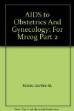 AIDS to Obstetrics And Gynecology: For Mrcog Part 2