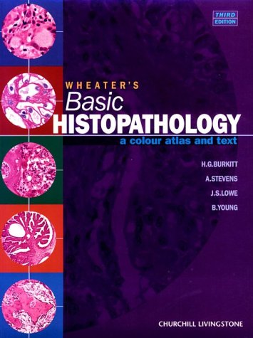 Wheater's Basic Histopathology: A Colour Atlas and Text, 3e