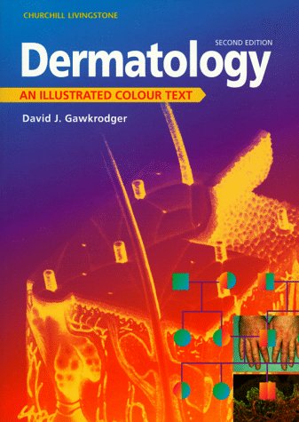 Dermatology: An Illustrated Colour Text, 2e