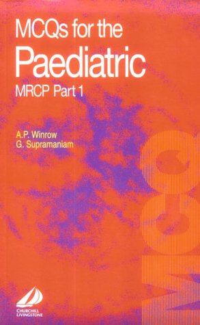McQs for the Paediatric MRCP Part I (Part 1)