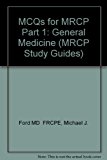 MCQs for MRCP Part 1: General Medicine, 2e