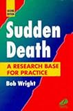 Sudden Death: A Research Base for Practice