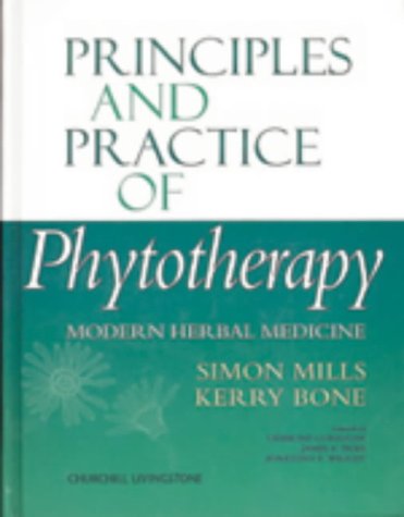 Principles and Practice of Phytotherapy: Modern Herbal Medicine, 1e