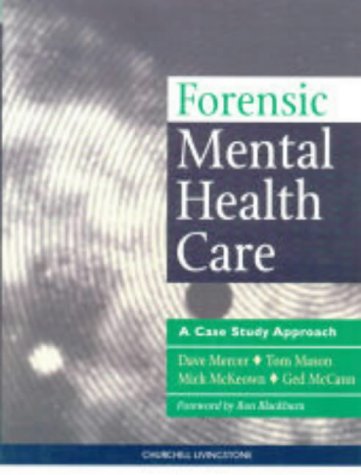 Forsensic Mental Health Care: A Case Study Approach, 1e