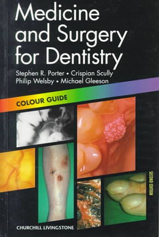 Medicine and Surgery for Dentistry: Colour Guide, 2e (Colour Guides)