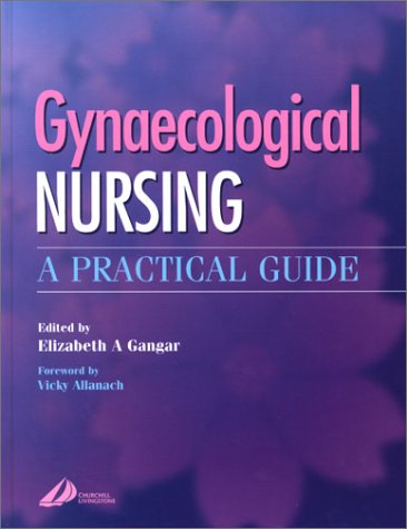 Gynaecological Nursing: A Practical Guide, 1e