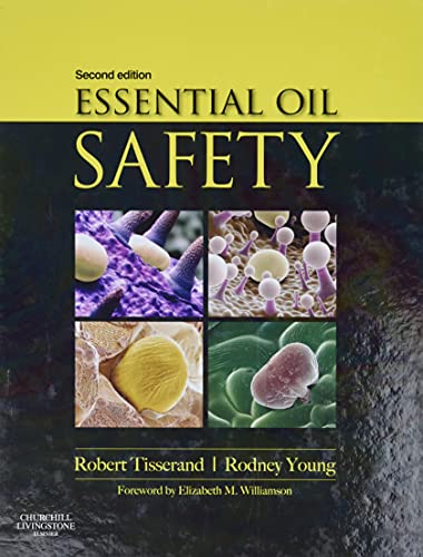 Book Cover Essential Oil Safety: A Guide for Health Care Professionals