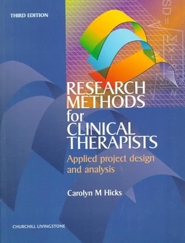 Research Methods for Clinical Therapists: Applied Project Design and Analysis