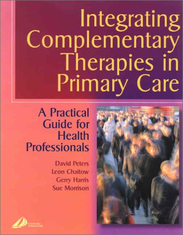 Integrating Complementary Therapies in Primary Care: A Practical Guide for Health Professionals