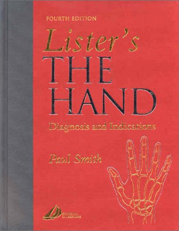 Lister's The Hand: Diagnosis and Indications, 4e