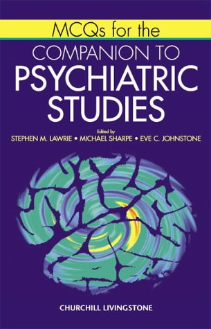 MCQ's for the Companion to Psychiatric Studies, 1e (MRCPsy Study Guides)
