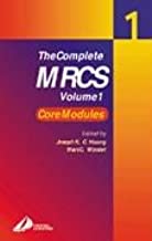 The Complete MRCS: Volume 1, 1e (MRCS Study Guides) (v. 1)