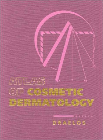 Atlas of Cosmetic Dermatology, 1e