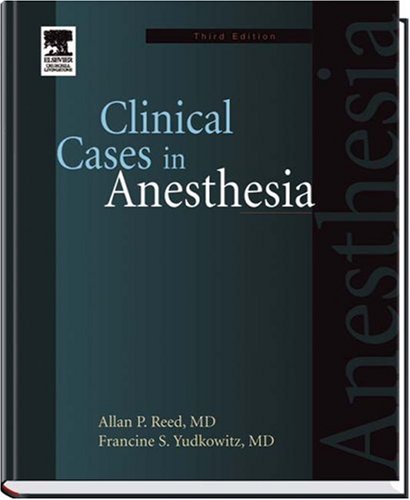 Clinical Cases in Anesthesia: Expert Consult - Online and Print