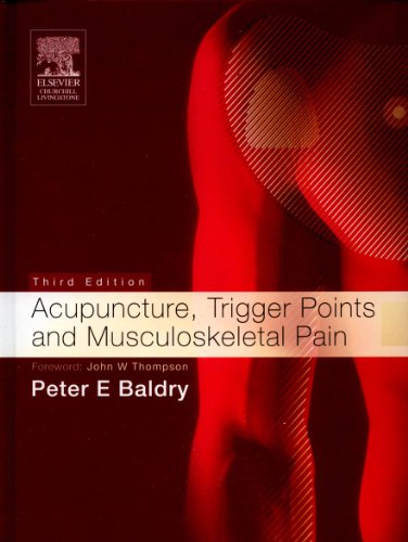 Acupuncture, Trigger Points and Musculoskeletal Pain, 3e (Acupuncture, Trigger Points, & Musculoskeletal Pain)