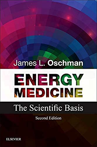 Energy Medicine: The Scientific Basis, 2e