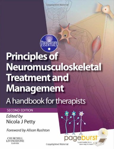 Principles of Neuromusculoskeletal Treatment and Management: A Handbook for Therapists with PAGEBURST Access, 2e (Physiotherapy Essentials)