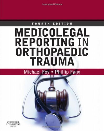 Medicolegal Reporting in Orthopaedic Trauma, 4e