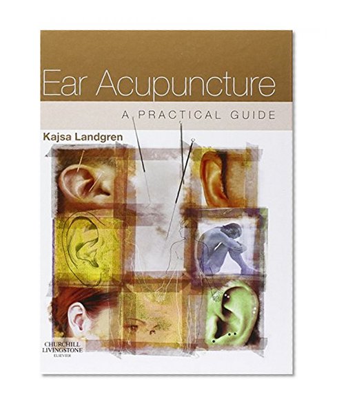Ear Acupuncture: A Practical Guide, 1e