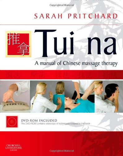 Tui na: A manual of Chinese massage therapy, 1e