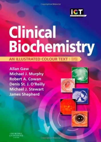 Clinical Biochemistry: An Illustrated Colour Text, 4e