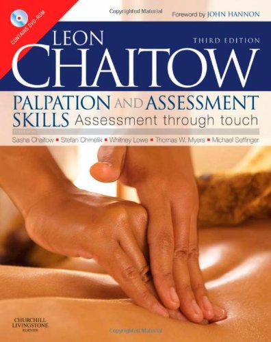 Palpation and Assessment Skills: Assessment Through Touch, 3e (Chaitow, Palpation and Assessment Skills)
