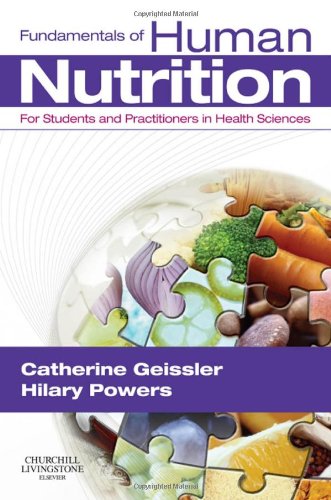 Fundamentals of Human Nutrition: for Students and Practitioners in the Health Sciences, 1e