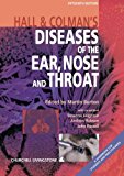 Hall and Colman's Diseases of the Ear, Nose and Throat, 15e (Hall and Colman's Diseases of the Nose, Throat and Ear, and Head and Neck)