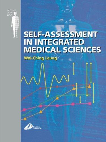 Self Assessment in Integrated Sciences for Medical Sciences: Systems of the Body Series, 1e