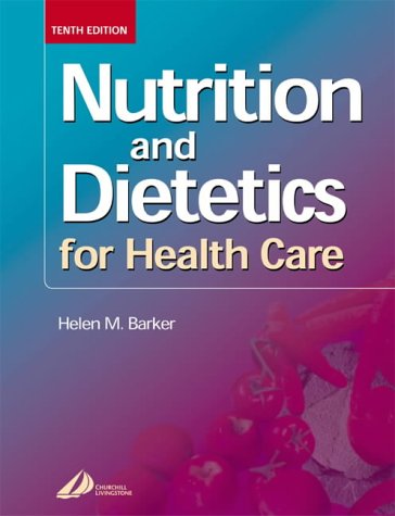 Nutrition and Dietetics for Health Care, 10e