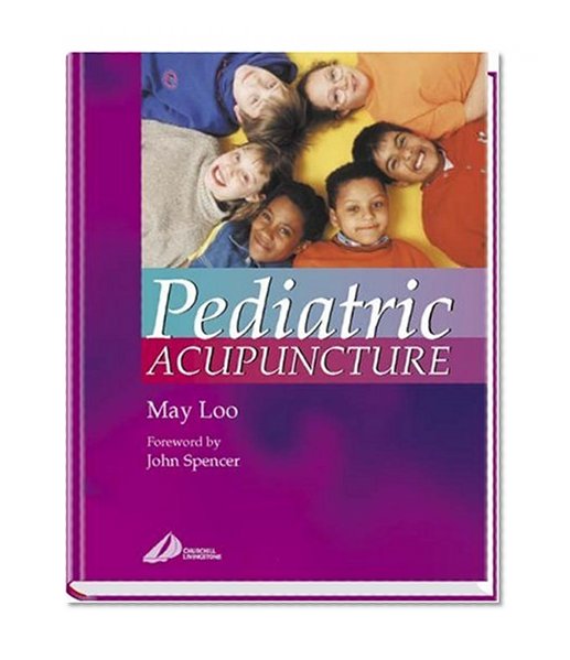Pediatric Acupuncture, 1e