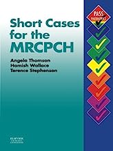 Short Cases for the MRCPCH, 1e (MRCPCH Study Guides)