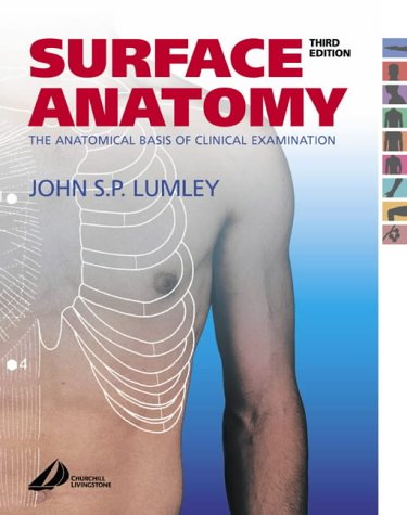 Surface Anatomy: The Anatomical Basis of Clinical Examination, 3e