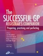 The Successful GP Companion: Preparing, Practising and Perfecting, 1e
