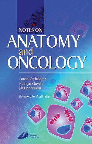Notes on Anatomy and Oncology, 1e