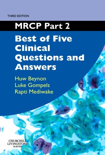 MRCP Part 2: Best of Five Clinical Questions and Answers, 3e