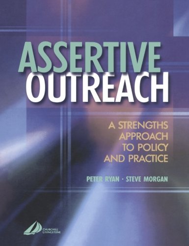 Assertive Outreach: A Strengths Approach to Policy and Practice, 1e