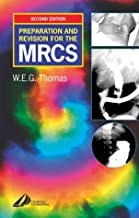 Preparation and Revision for the MRCS: Or how to pass the exam, 2e (MRCS Study Guides)