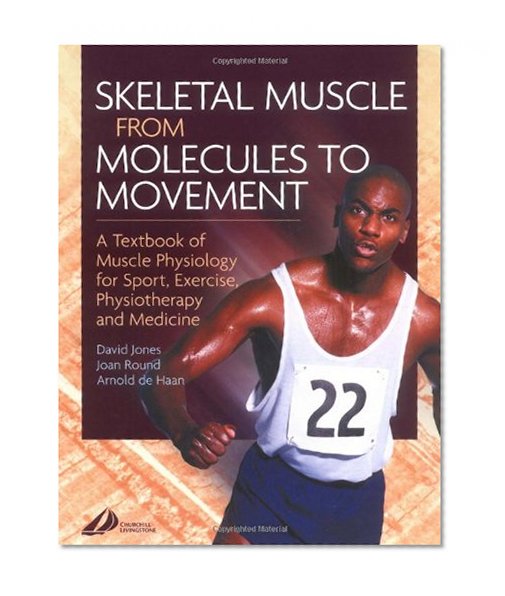 Skeletal Muscle: A Textbook of Muscle Physiology for Sport, Exercise and Physiotherapy, 1e