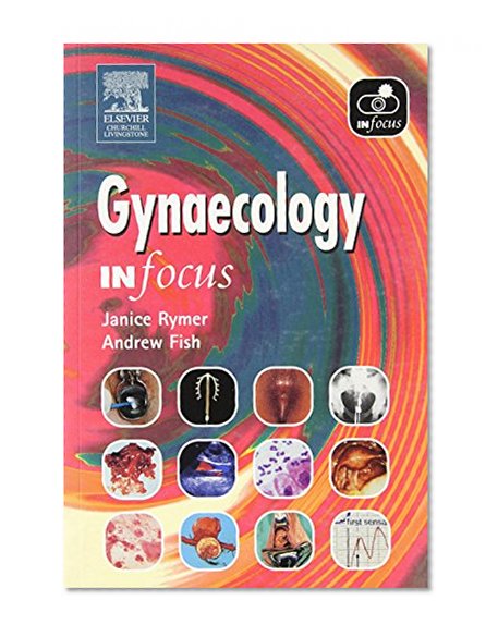 Gynaecology In Focus, 1e