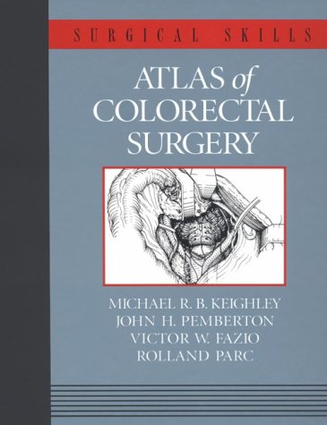 Atlas of Colorectal Surgery (Orthopedic Surgical Skills)