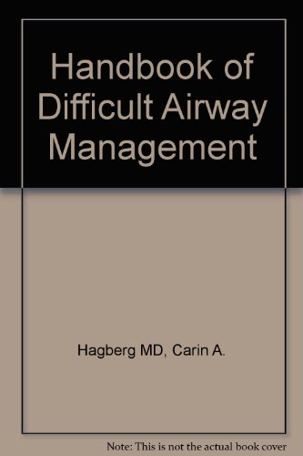 Handbook of Difficult Airway Management, 1e