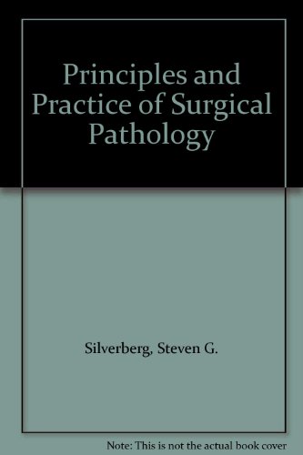 Principles and Practice of Surgical Pathology
